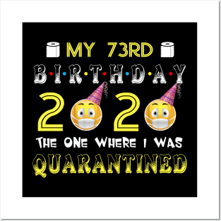 my 73rd Birthday 2020 The One Where I Was Quarantined Funny Toilet Paper Posters and Art